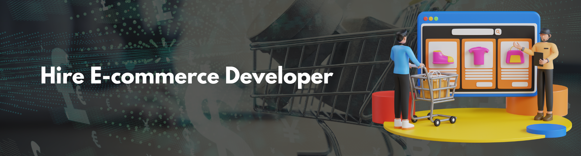 Hire E-commerce Developer Hire E-commerce Developer