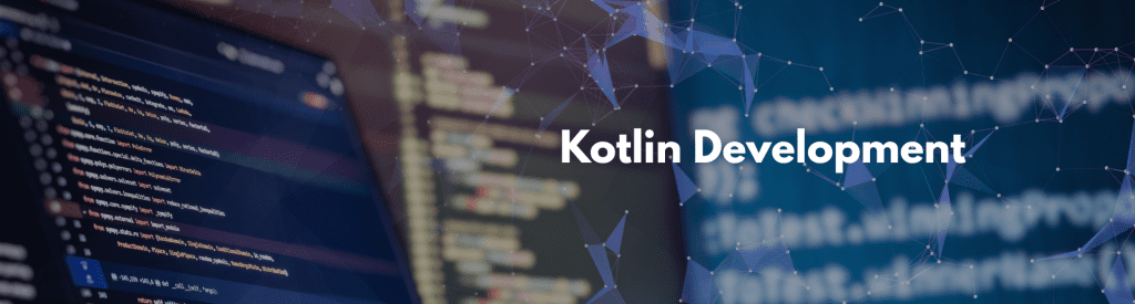Kotlin Development