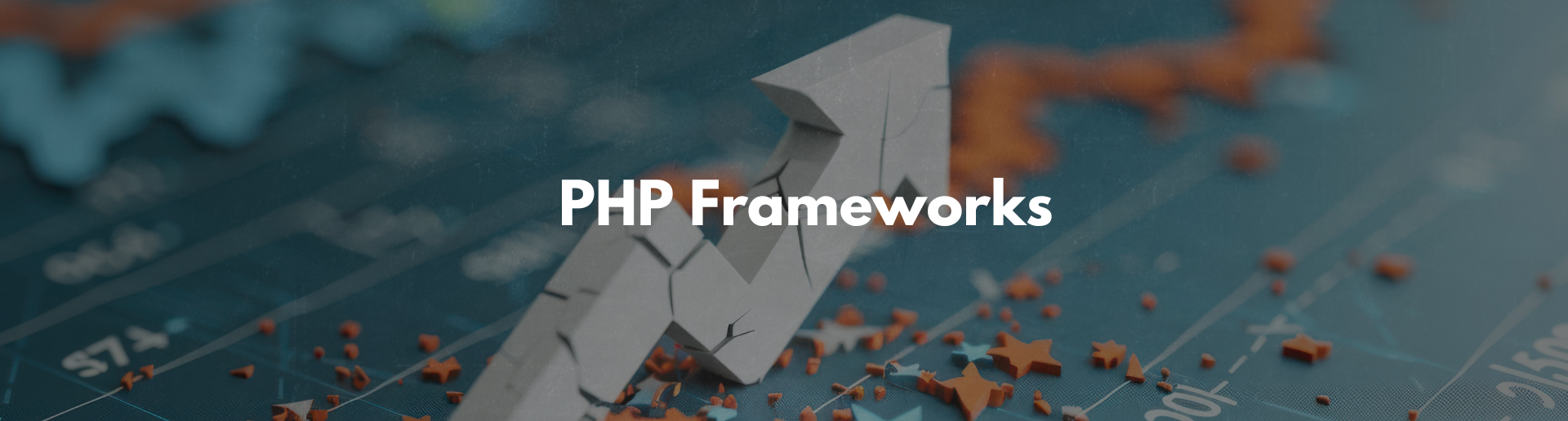 PHP Frameworks banner PHP Frameworks banner